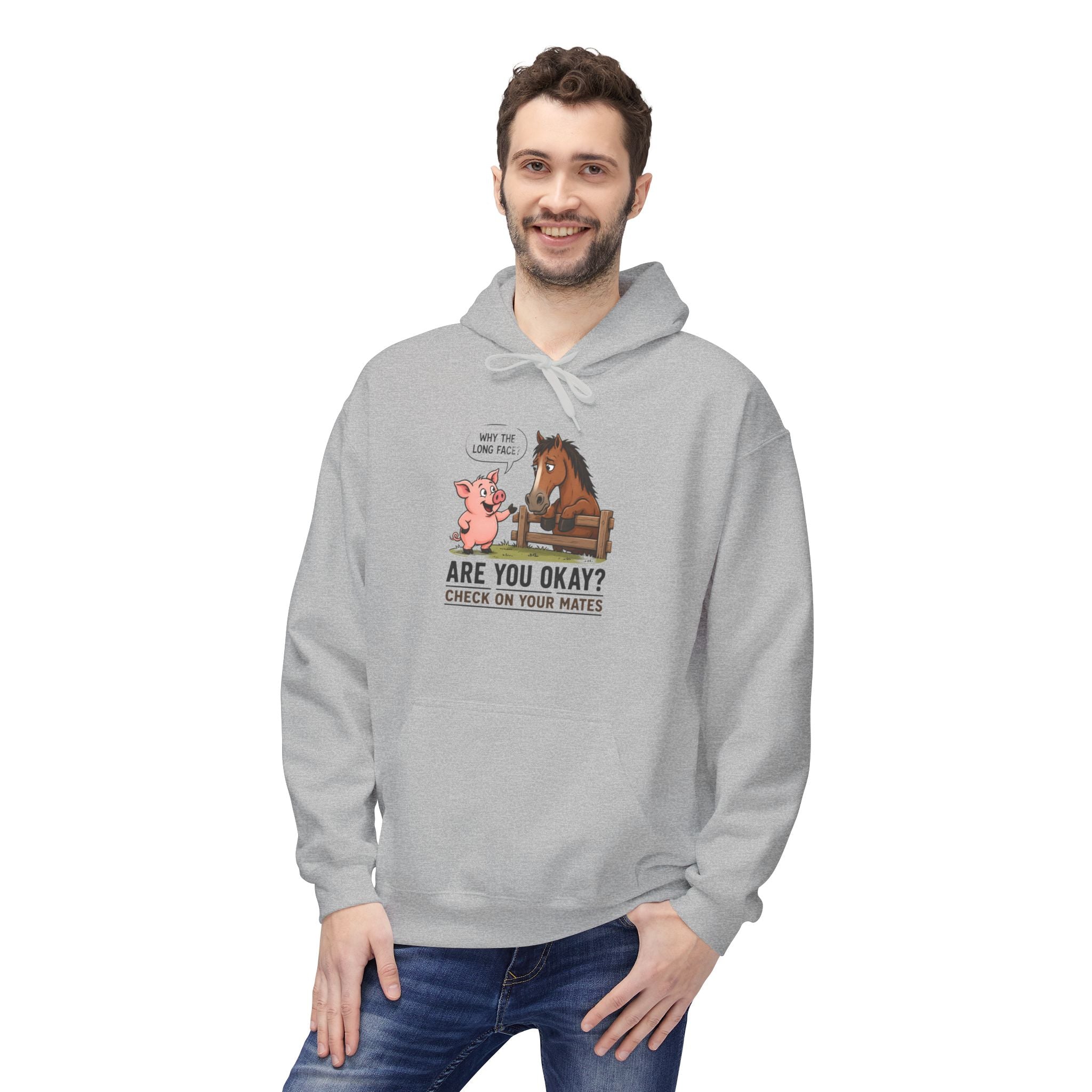 Hoodie - "Why the Long Face?" Are You Okay? Check On Your Mates Mental Health Graphic