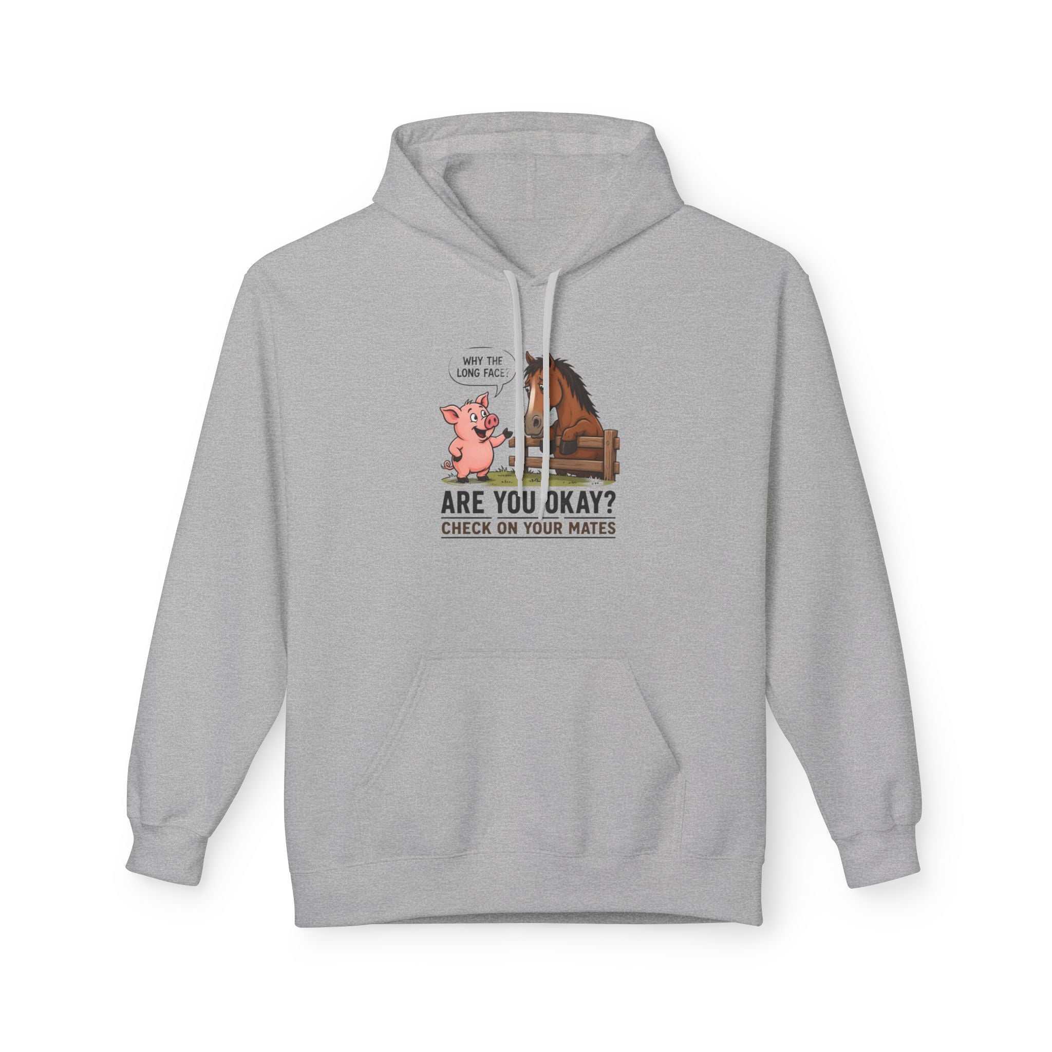 Hoodie - "Why the Long Face?" Are You Okay? Check On Your Mates Mental Health Graphic