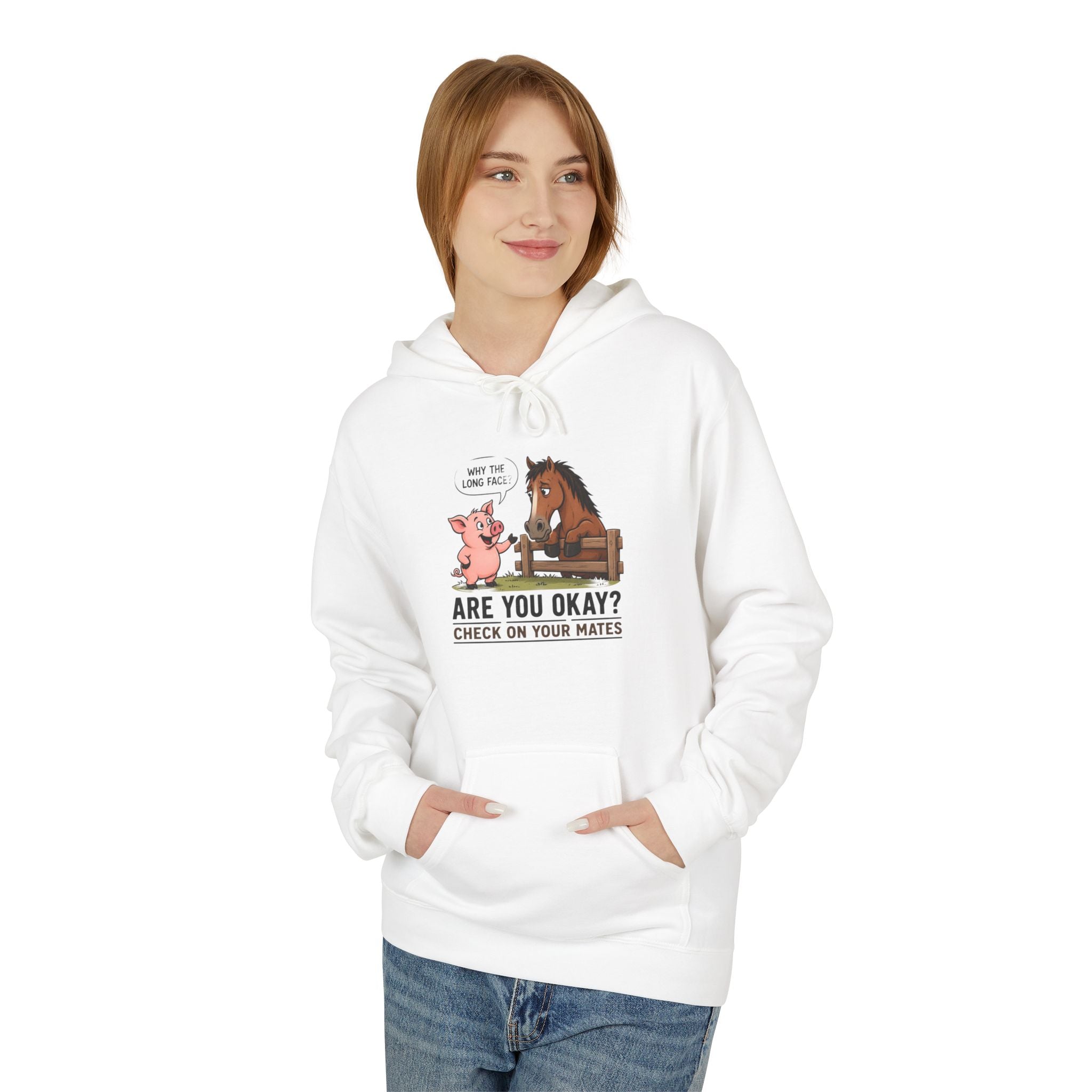 Hoodie - "Why the Long Face?" Are You Okay? Check On Your Mates Mental Health Graphic