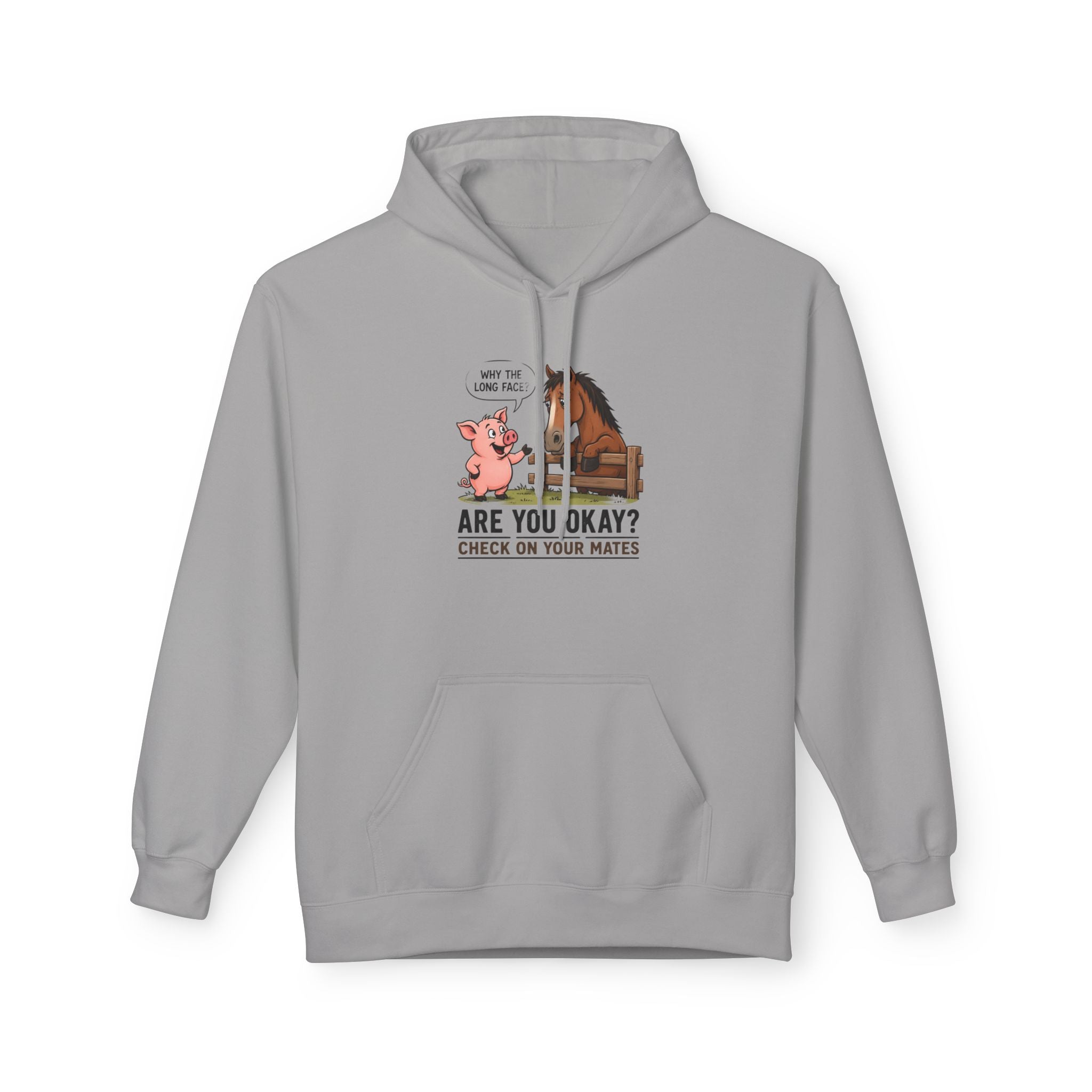 Hoodie - "Why the Long Face?" Are You Okay? Check On Your Mates Mental Health Graphic