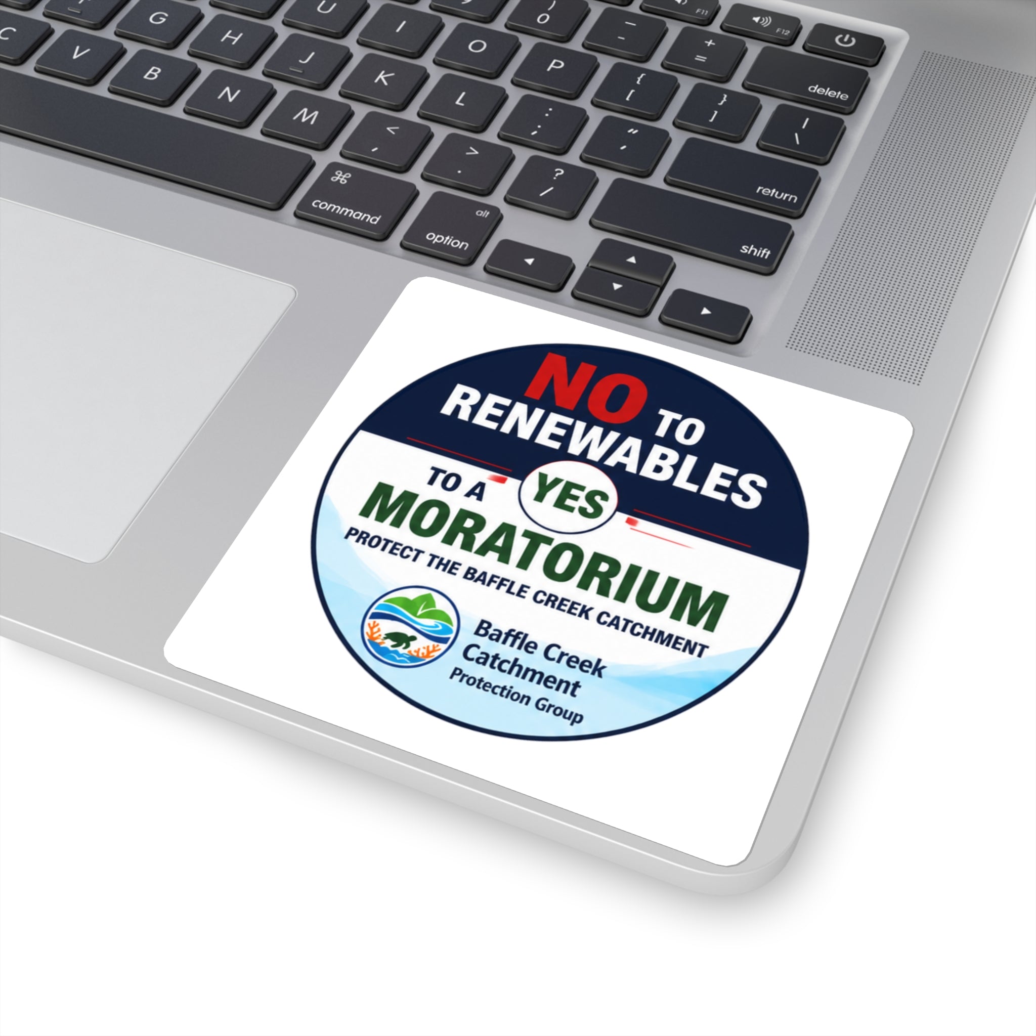 Square Sticker — "No to Renewables, Yes to a Moratorium" Environmental Protest Sticker